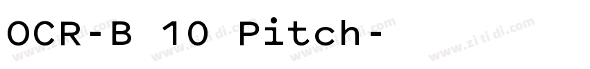 OCR-B 10 Pitch字体转换